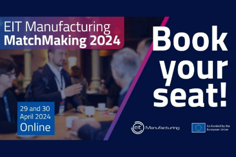 EIT Manufacturing MatchMaking Event 2024